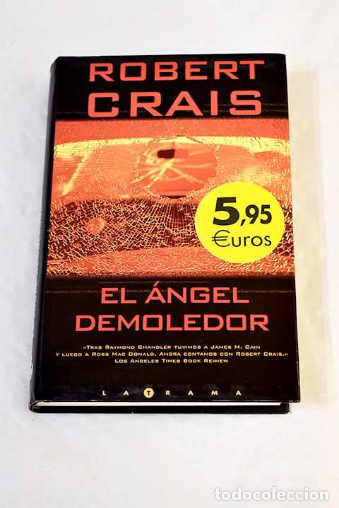 Livros em segunda m&atilde;o: El &aacute;ngel demoledor: Crais, Robert.- Crais, Robert