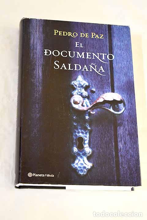 Livros em segunda m&atilde;o: El documento Salda&ntilde;a.- Paz, Pedro de
