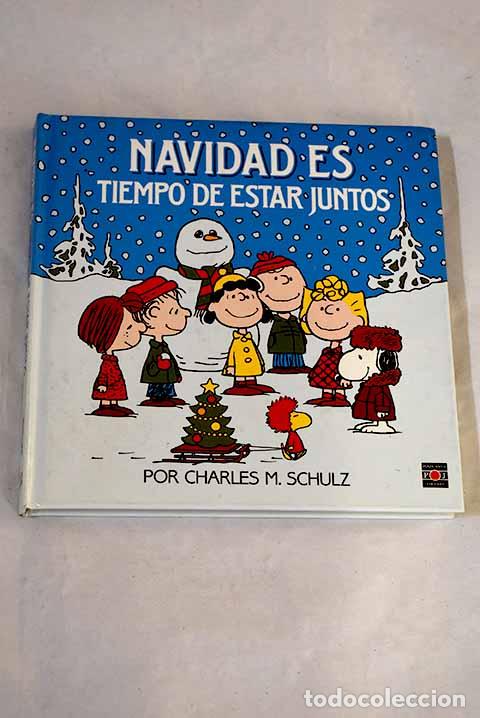 Libros: Navidad es tiempo de estar juntos.- Schulz, Charles M.