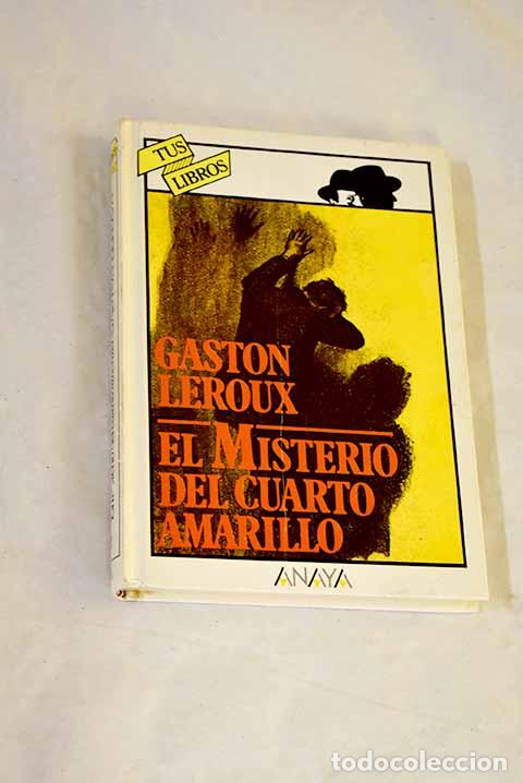 Libros: El misterio del cuarto amarillo.- Leroux, Gaston