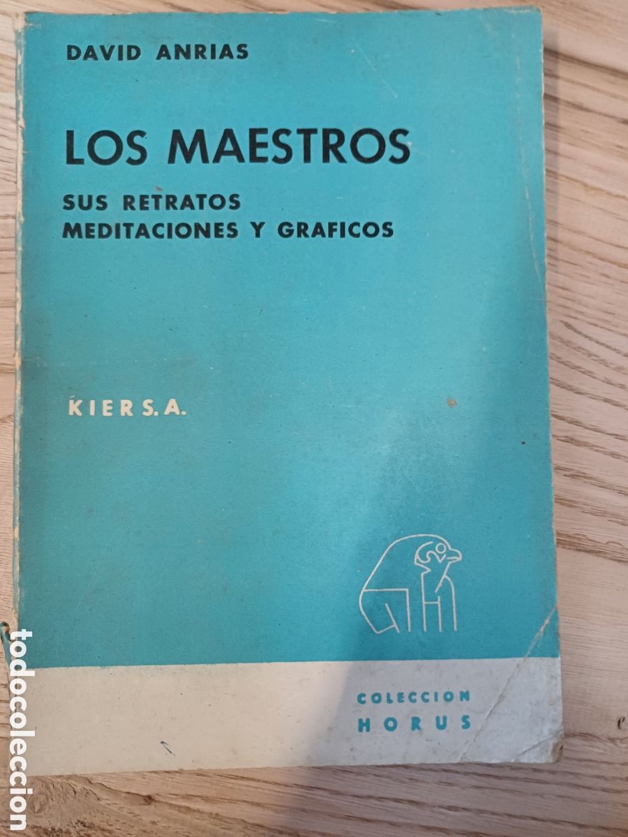 Libri di seconda mano: Los maestros, sus retratos meditaci&oacute;n y gr&aacute;ficos, 2&deg; ed 1968