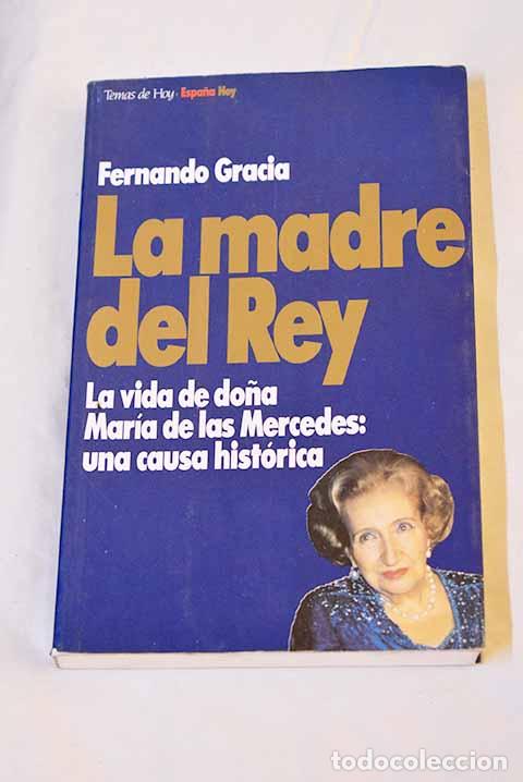 B&uuml;cher: La madre del Rey: Gracia, Fernando.- Gracia, Fernando