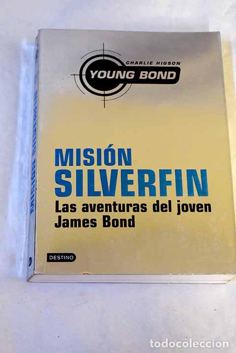 Libros: Misi&oacute;n Silverfin: Higson, Charlie.- Higson, Charlie