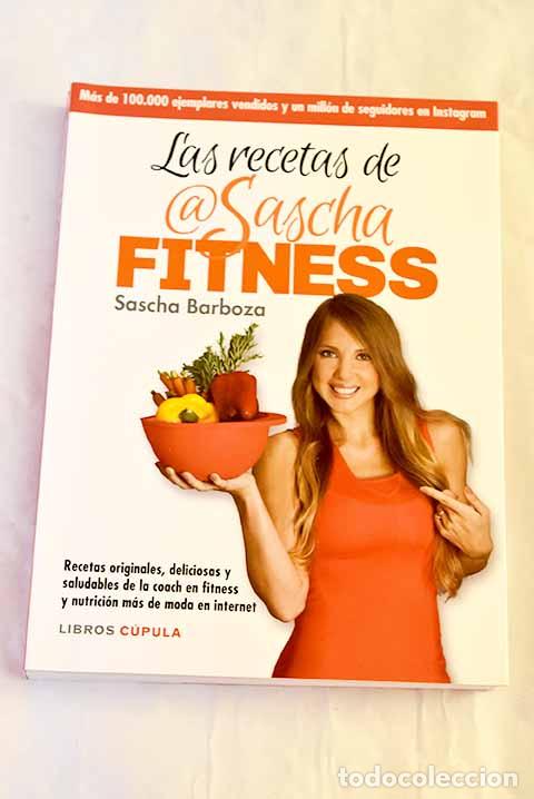 Libros: Las recetas de @SaschaFitness: recetas originales.- Barboza, Sascha