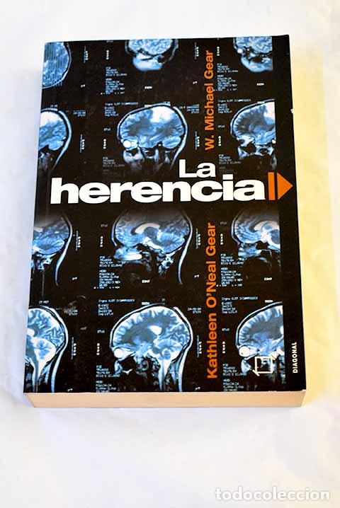 Libros: La herencia: Gear, W. Michael.- Gear, W. Michael