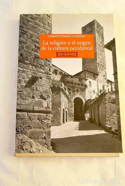 Libros: La religi&oacute;n y el origen de la cultura occidental.- Dawson, Christopher