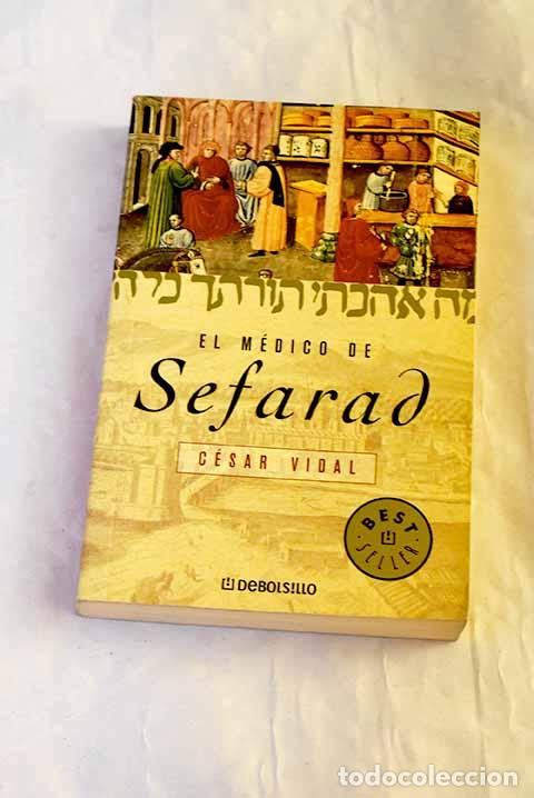 Livres: El m&eacute;dico de Sefarad.- Vidal, C&eacute;sar