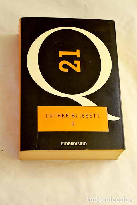 Livres: Q: Blissett, Luther: Debolsillo..- Blissett, Luther