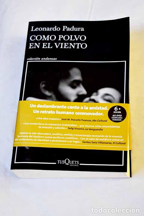 Livres: Como polvo en el viento.- Padura, Leonardo