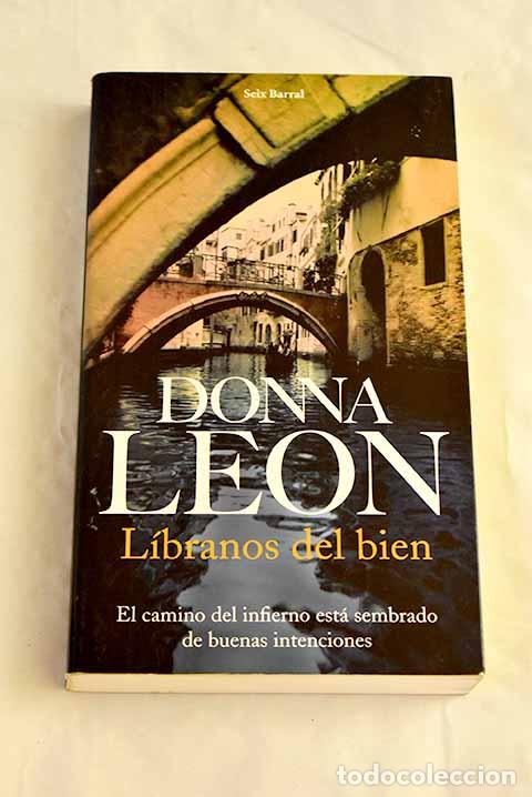 Livres: L&iacute;branos del bien: Leon, Donna.- Leon, Donna