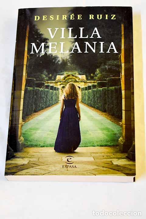 Livres: Villa Melania: Ruiz P&eacute;rez, Desir&eacute;e.- Ruiz P&eacute;rez, Desir&eacute;e
