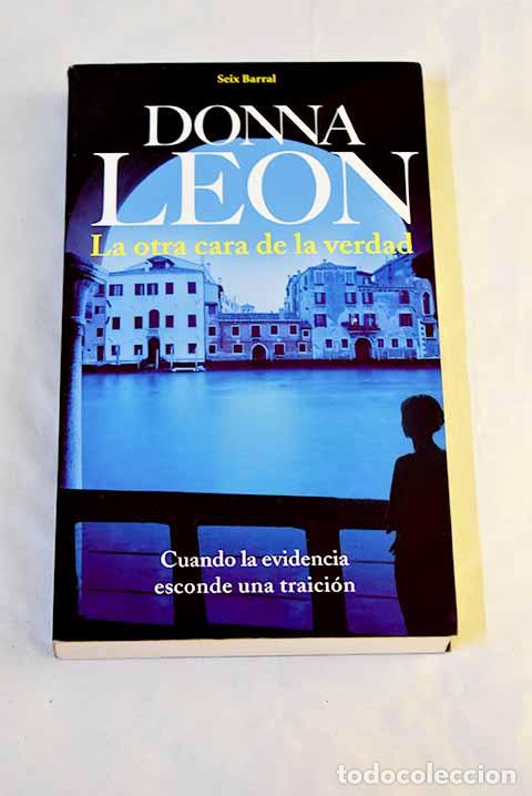 Livres: La otra cara de la verdad.- Leon, Donna