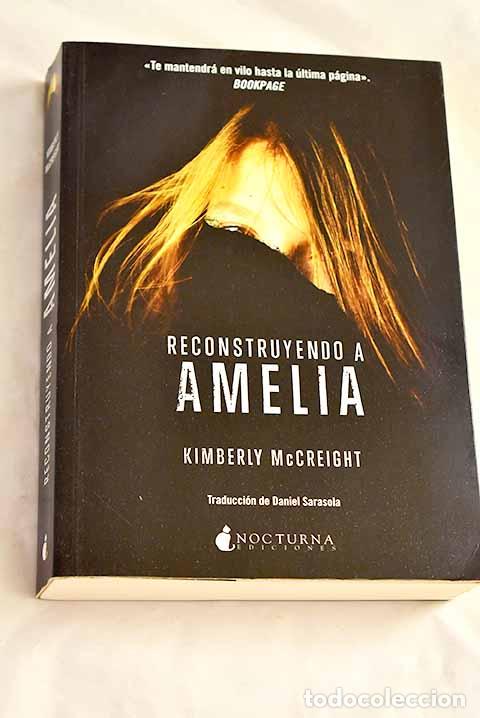 Livres: Reconstruyendo a Amelia.- McCreight, Kimberly