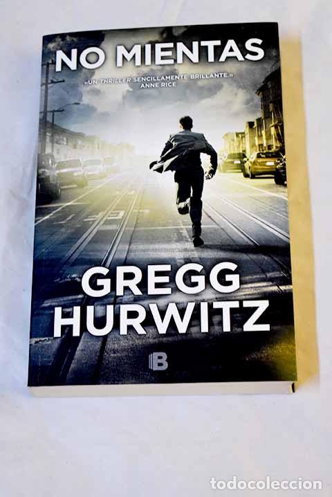 Livres: No mientas: Hurwitz, Gregg Andrew.- Hurwitz, Gregg Andrew