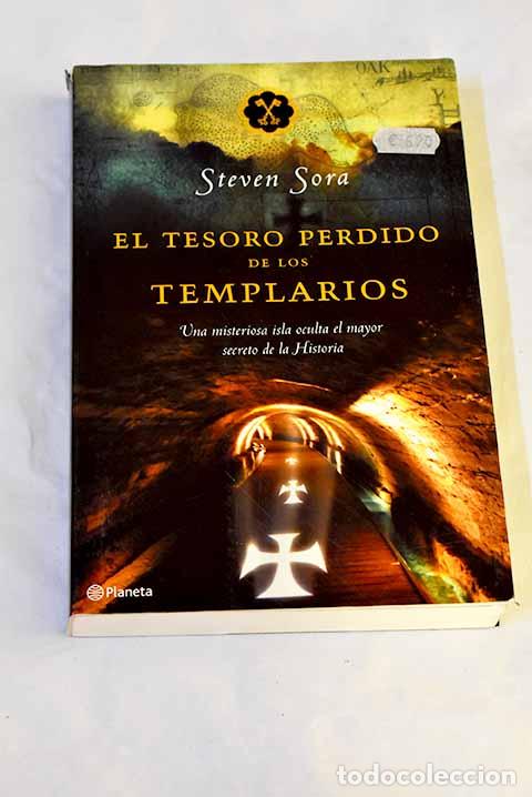Livres: El tesoro perdido de los templarios.- Sora, Steven