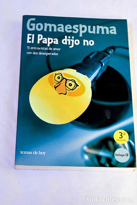 Libros: El Papa dijo no: 15 entrevistas de amor con dos desesperados