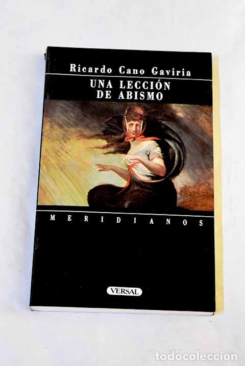 Libros: Una lecci&oacute;n de abismo.- Cano Gaviria, Ricardo