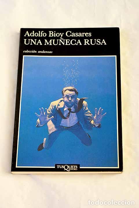 B&uuml;cher: Una mu&ntilde;eca rusa: Bioy Casares, Adolfo.- Bioy Casares, Adolfo