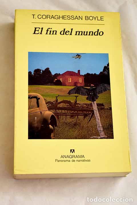 B&uuml;cher: El fin del mundo: Boyle, T. Coraghessan.- Boyle, T. Coraghessan