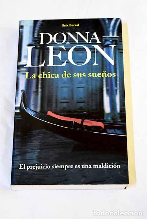 Libri di seconda mano: La chica de sus sue&ntilde;os.- Leon, Donna