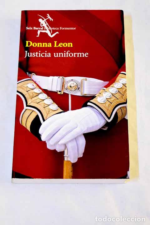 Libri di seconda mano: Justicia uniforme: Leon, Donna.- Leon, Donna