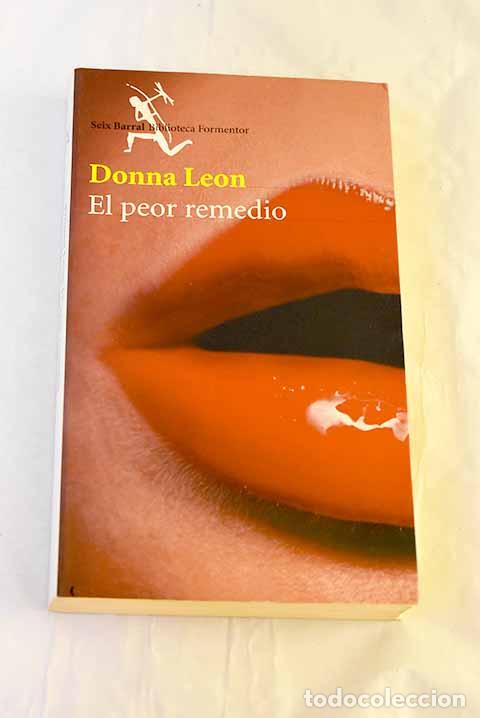 Libri di seconda mano: El peor remedio: Leon, Donna.- Leon, Donna