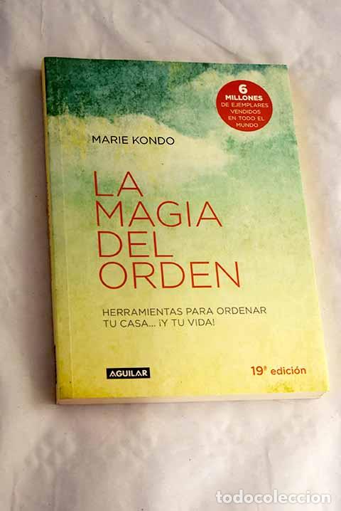 Libri di seconda mano: La magia del orden: herramientas para ordenar tu casa-- &iexcl;y tu vida!.- Kondo, Marie