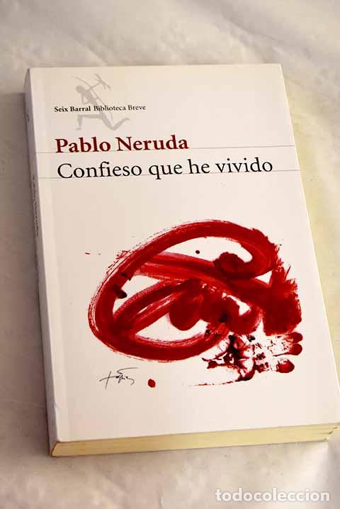 Libros: Confieso que he vivido: memorias.- Neruda, Pablo