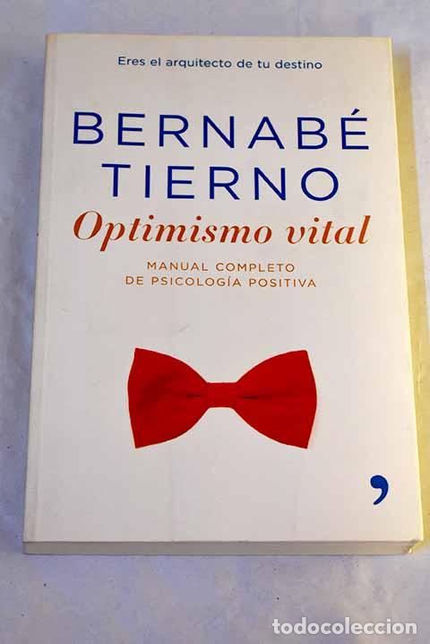 Libri di seconda mano: Optimismo vital: manual completo de psicolog&iacute;a positiva.- Tierno, Bernab&eacute;