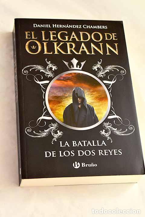 Libri di seconda mano: La batalla de los dos reyes.- Hern&aacute;ndez Chambers, Daniel