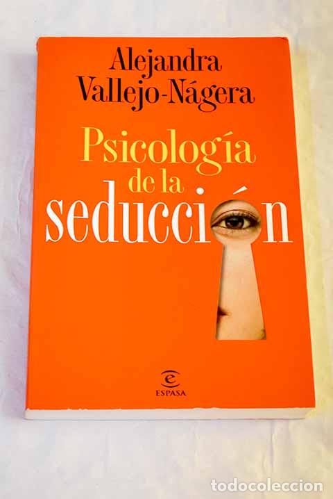 Libri di seconda mano: Psicolog&iacute;a de la seducci&oacute;n.- Vallejo-N&aacute;gera, Alejandra