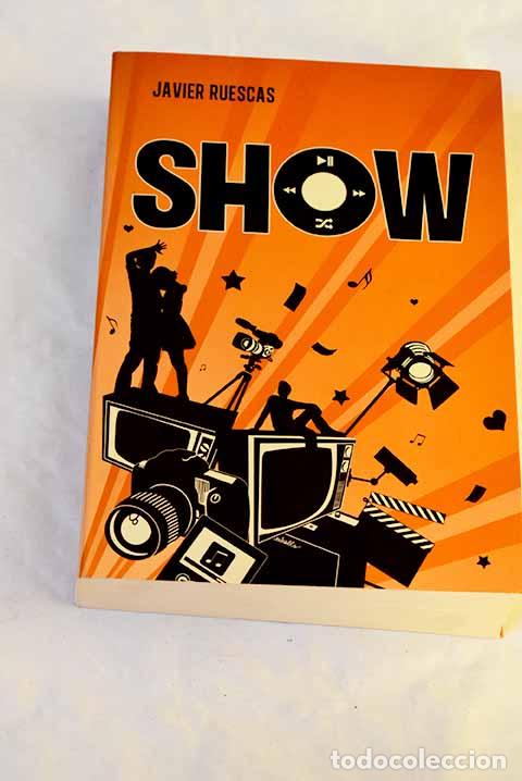 Libri di seconda mano: Show: Ruescas, Javier.- Ruescas, Javier