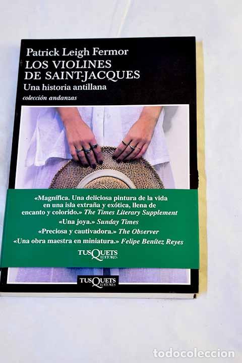 Libri di seconda mano: Los violines de Saint-Jacques: una historia antillana.- Leigh-Fermor, Patrick