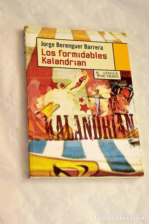 Libri di seconda mano: Los formidables Kalandrian.- Berenguer Barrera, Jorge