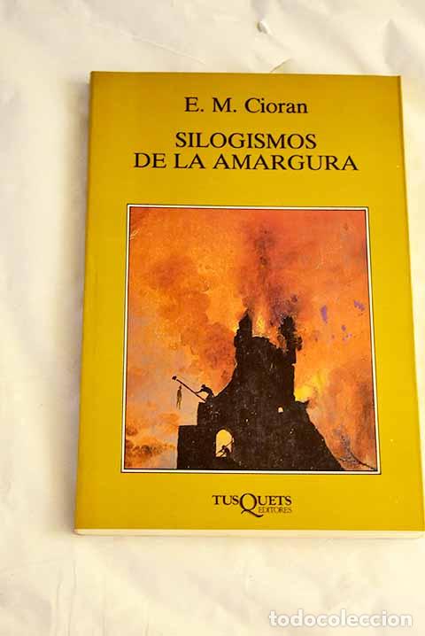 Libri di seconda mano: Silogismos de la amargura.- Cioran, E. M.