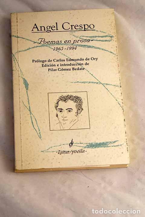 Libri di seconda mano: Poemas en prosa: 1965-1994.- Crespo, &Aacute;ngel
