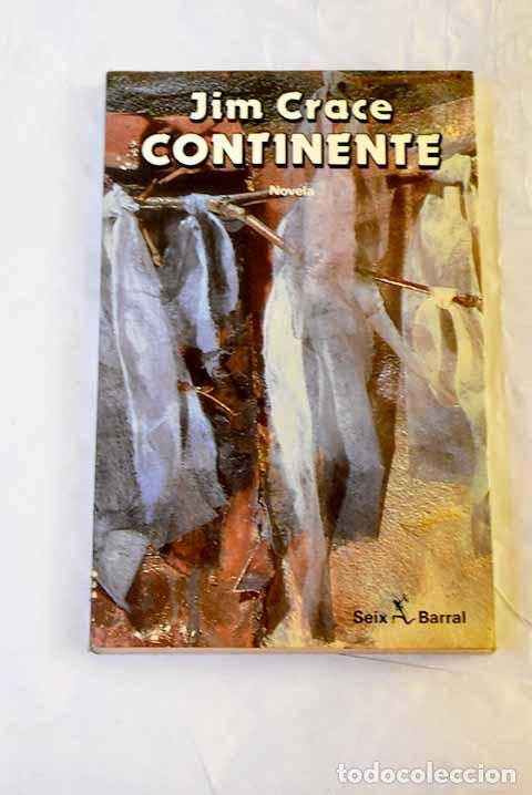 Libri di seconda mano: Continente: Crace, Jim.- Crace, Jim