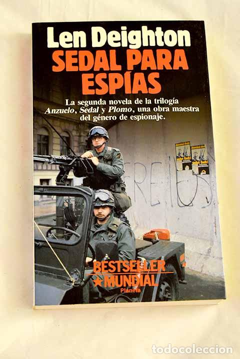 Libri di seconda mano: Sedal para esp&iacute;as: Deighton, Len.- Deighton, Len