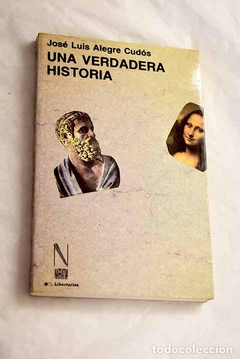 Libri di seconda mano: Una verdadera historia.- Alegre Cud&oacute;s, Jos&eacute; Luis