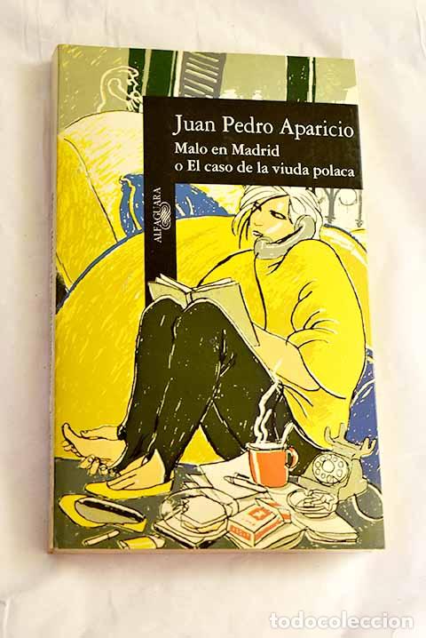 B&uuml;cher: Malo en Madrid o El caso de la viuda polaca.- Aparicio, Juan Pedro