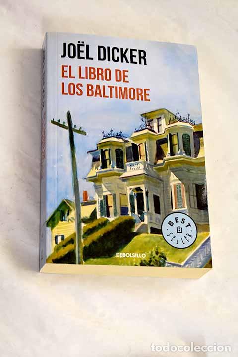 B&uuml;cher: El libro de los Baltimore.- Dicker, Joel
