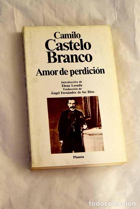 Livres: Amor de perdici&oacute;n: (memorias de una familia).- Castelo Branco, Camilo