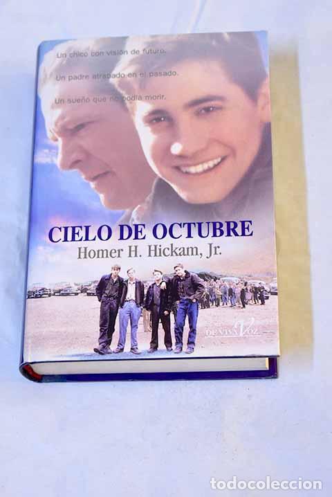 Libros: Cielo de octubre: Hickam, Homer H..- Hickam, Homer H.