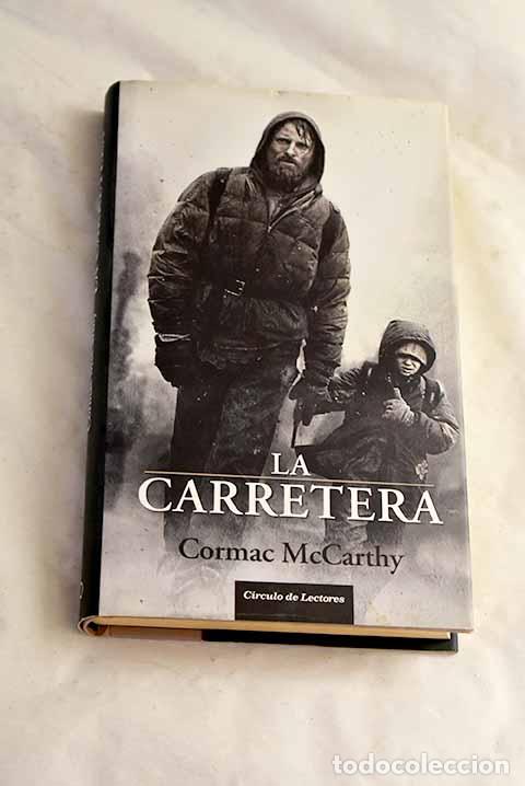 Libros: La carretera: McCarthy, Cormac.- McCarthy, Cormac