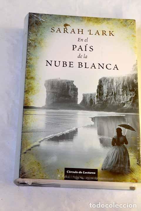 Libros: En el pa&iacute;s de la nube blanca.- Lark, Sarah