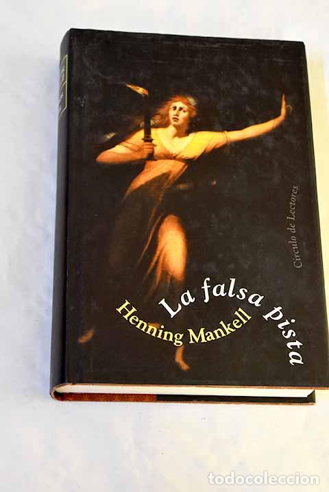 Libros: La falsa pista: Mankell, Henning.- Mankell, Henning