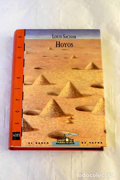 Libros: Hoyos: Sachar, Louis.- Sachar, Louis
