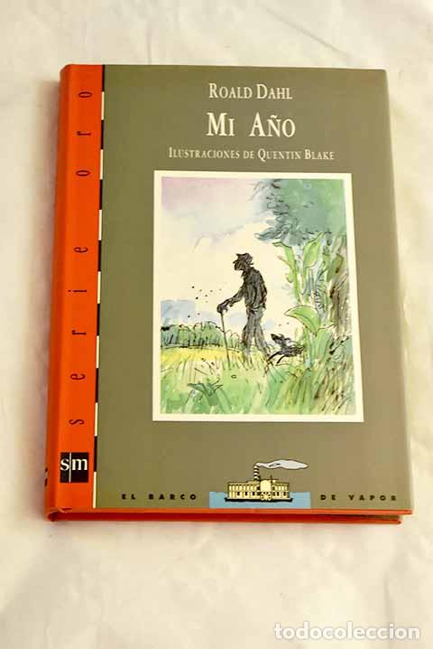 Libros: Mi a&ntilde;o: Dahl, Roald: SM..- Dahl, Roald