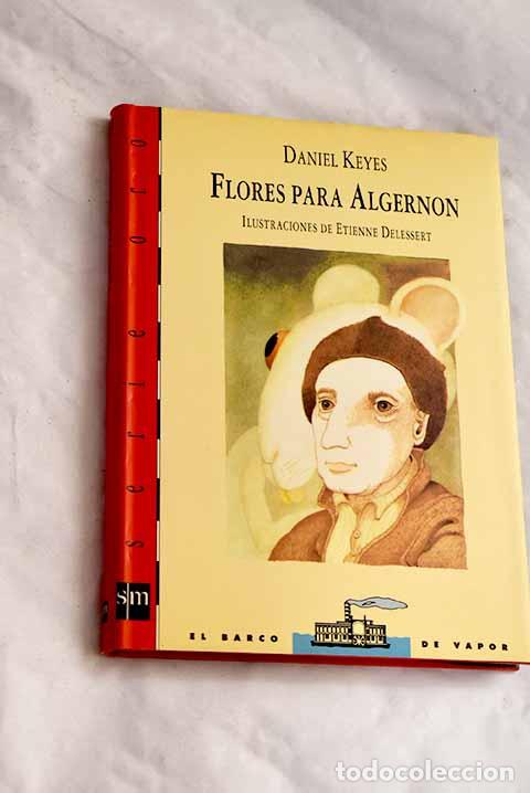 Libros: Flores para Algernon.- Keyes, Daniel