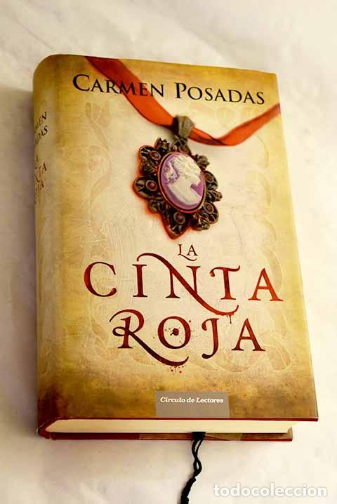 Libros: La cinta roja: Posadas, Carmen.- Posadas, Carmen